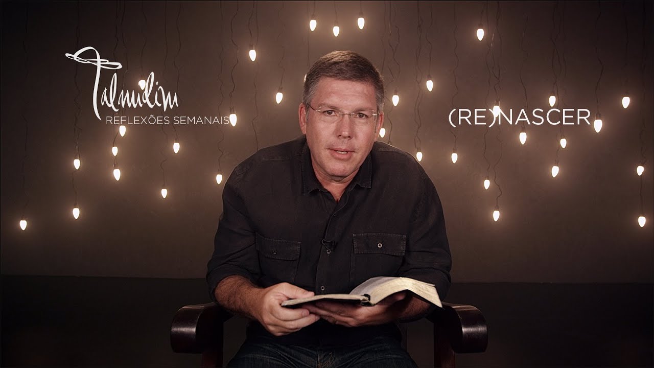 Ed René Kivitz - TALMIDIM 2014: #07 (Re)Nascer