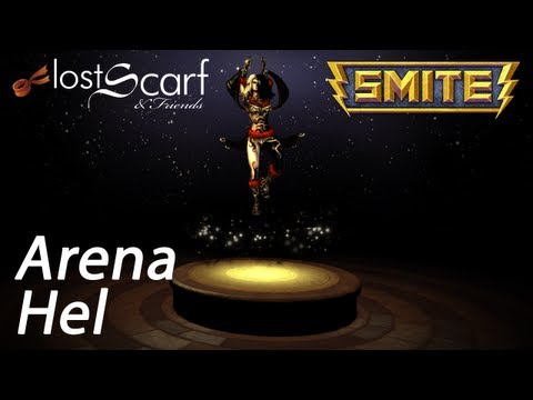 LostScarf plays Smite - Ep 29 - Hel in Arena