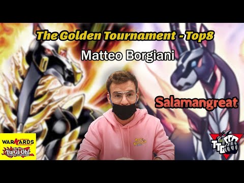 The Golden Tournament (144 players) - Matteo Borgiani - Top8  - Salamangreat