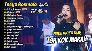 Download lagu LHO KOK MARAH - Tasya Rosmala Adella | OM ADELLA  FULL ALBUM DANGDUT mp3