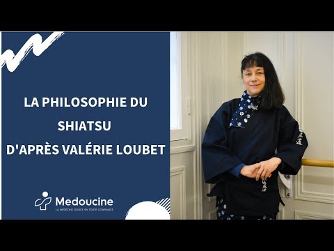 La philosophie du SHIATSU - D'après Valérie LOUBET