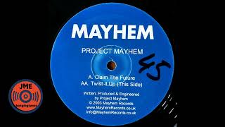 Project Mayhem - Claim The Future