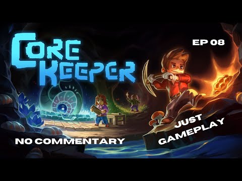 EPIC CoreKeeper EP8 - More Addictive than Minecraft!!!