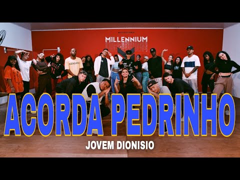 ACORDA PEDRINHO - Jovem Dionisio (Coreografia) MILLENNIUM 🇧🇷