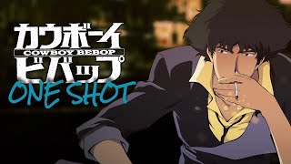 Don't Bother None | A Cowboy Bebop One Shot