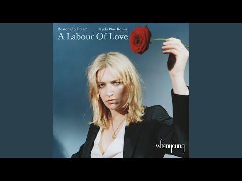 A Labour Of Love (Kudu Blue Remix)
