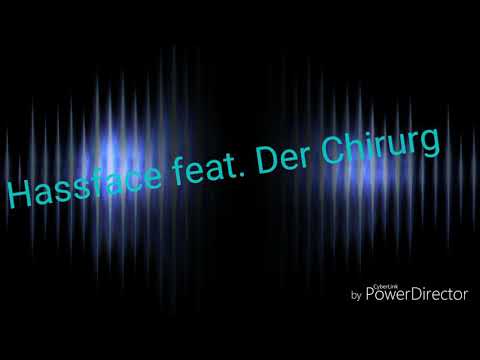 Hassface feat. Der Chirurg - (Psychische☠️Störung)