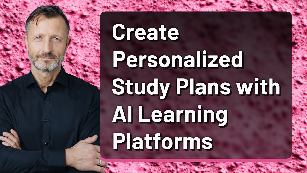 Create Personalized Study Plans with AI Learning Platforms