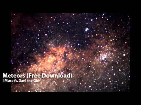 Meteors by Cogitavi  ft. Dani the Girl [FREE DOWNLOAD]