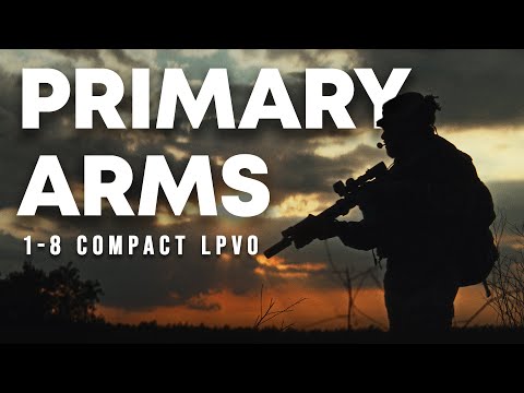 The smallest 1-8 LPVO in the market! Primary Arms 1-8 PLX Compact LPVO