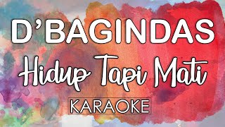 Download lagu D'bagindas - Hidup Tapi Mati (KARAOKE MIDI 16 BIT) by Midimidi mp3