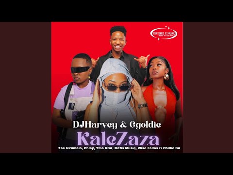 DJHarvey & Ggoldie - KaleZaza ft. Zee Nxumalo, Chley,Tma RSA, Mafis Musiq, Wise Fellas, Chillie_SA