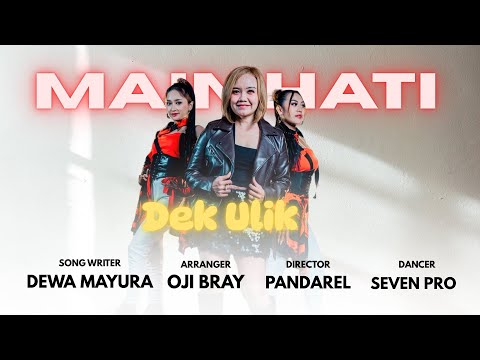 Main Hati - dek ulik
