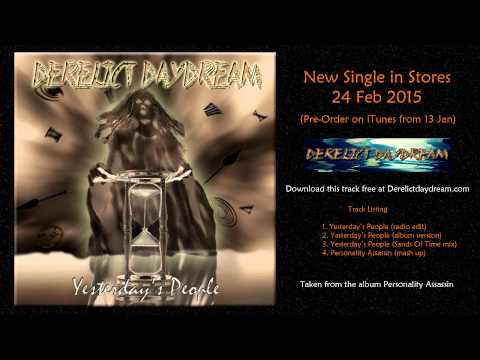 Derelict Daydream - Yesterday's People (radio edit)