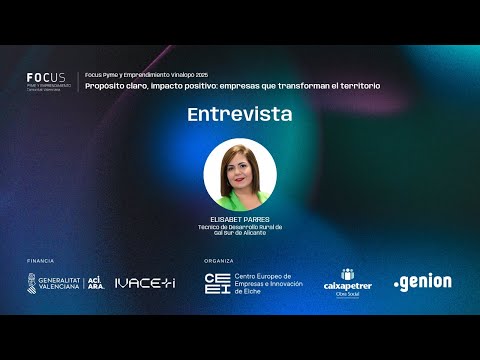 Entrevista a Elisabet Parres, t�cnico de la Asociaci�n Gal Sur de Alicante | Focus Pyme