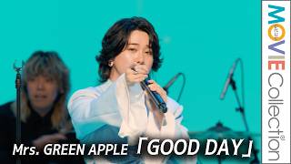 ミセス「GOOD DAY」生パフォーマンス／Mrs. GREEN APPLE presents『CEREMONY』