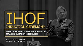 Internatinal Hall of Fame Ceremony for Maj. Gen. Elisabeth Michelsen