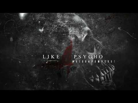 Maldo & Pumpshot - Like a Psycho (by Pumpshot)