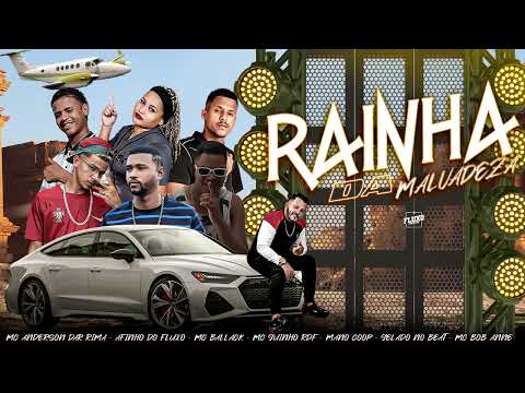 AFINHO, BALLACK, MC GUINHO, MC ANDERSON, MANOCOOP, GELADO, BOB ANNE  - RAINHA DA MALVADEZA