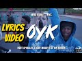 NdotSpinalot X Baby Muddy X Dj Bin Buggin OYK LYRICS VIDEO