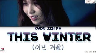 Kwon Jin Ah (권진아) - This Winter (이번 겨울) [HAN/ROM/ENG] Lyrics (가사)