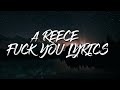 A Reece F Ck You Lyrics