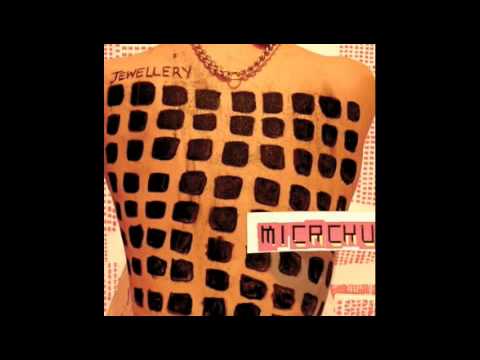 Micachu & The Shapes- Turn me Well