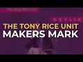 The Tony Rice Unit - Makers Mark (Official Audio)
