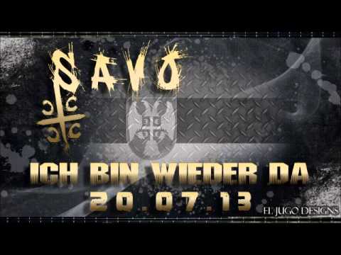 Savo - Ich bin wieder da 2013  (Single) Serbian Rap