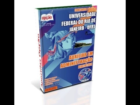 Apostila Concurso UFRJ 2014 / 2015 - Auxiliar em Administração - Biblioteca