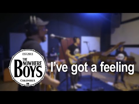 The Nowhere Boys Colombia - I've got a Feeling - Cover