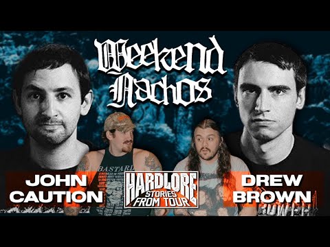 HardLore: Weekend Nachos (John Caution & Drew Brown)