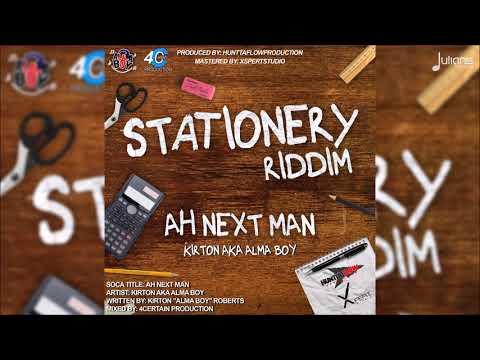 Alma Boy - A Next Man (Stationery Riddim) "2018 Soca" (Grenada)
