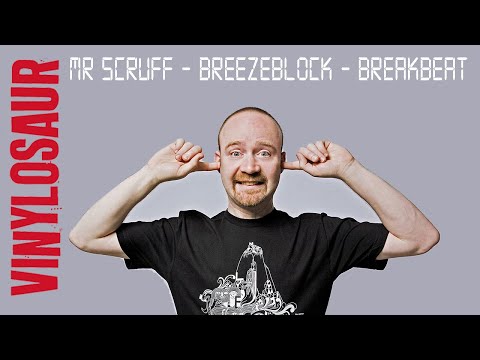 Mr Scruff | Breezeblock | Breakbeat