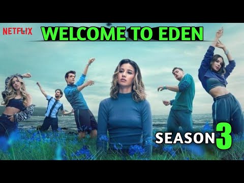 Welcome To Eden Season 3 Trailer Updates|Renewal Status, Release Updates