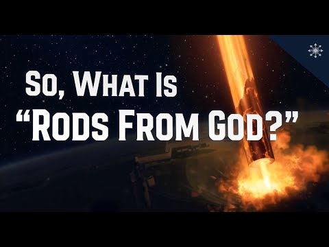 So, What is "Rods From God"?