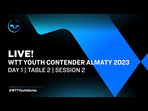 LIVE! | T2 | Day 1 | WTT Youth Contender Almaty 2023 | Session 2