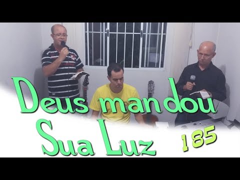 Samuel de Camargo e Adolfo com Jonas Benichio - Deus mandou Sua Luz - 185