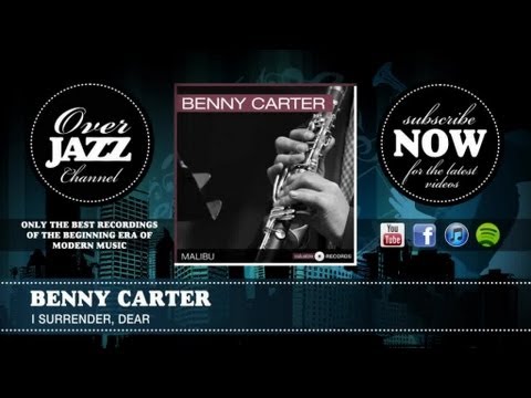 Benny Carter - I Surrender, Dear (1944)