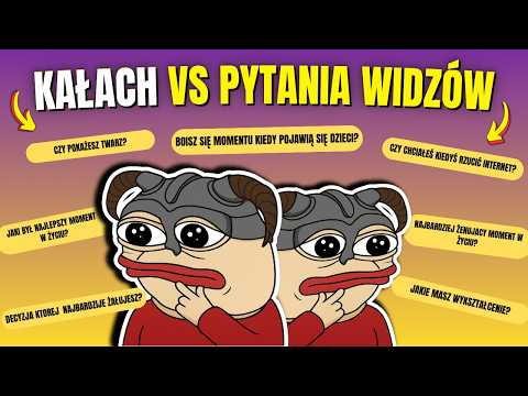 KAŁACH ODPOWIADA NA PYTANIA WIDZÓW Q&A