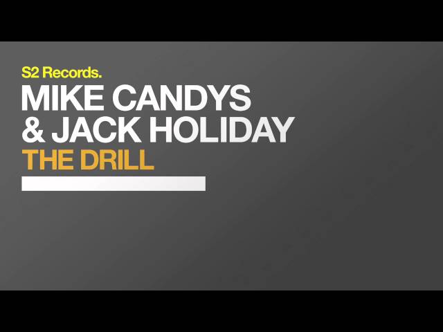 Mike Candys & Jack Holiday - The Drill (Radio Edit)