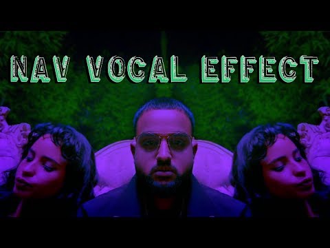 How to Sound like Nav Vocal Effect Tutorial
