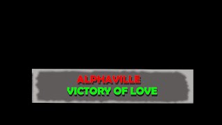 Alphaville - Victory of love /lyrics video/