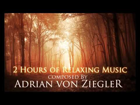 2 Hours of Relaxing Music by Adrian von Ziegler - Part 1 (Please Subscribe!)