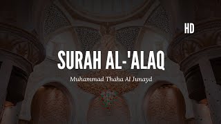 Download lagu SURAH AL-'ALAQ | Muhammad Thaha Al Junayd | Merdu mp3