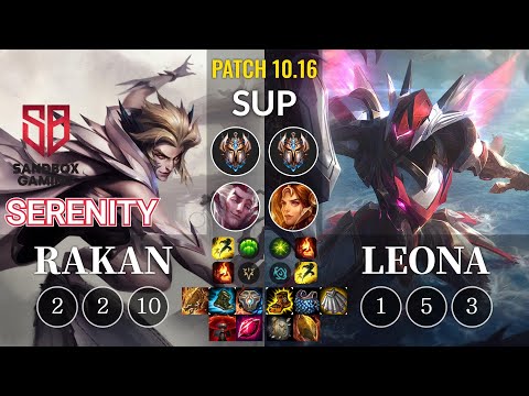 SB Serenity Rakan vs Leona Sup - KR Patch 10.16