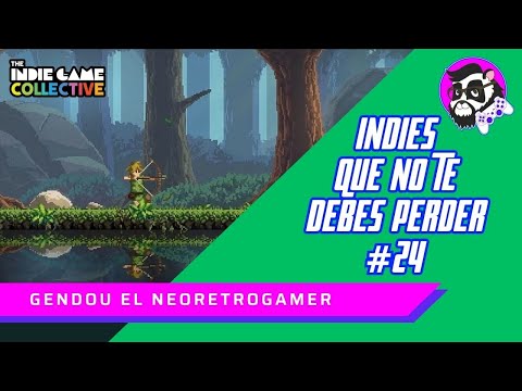 Juegos indies que no te debes perder | Edición 24