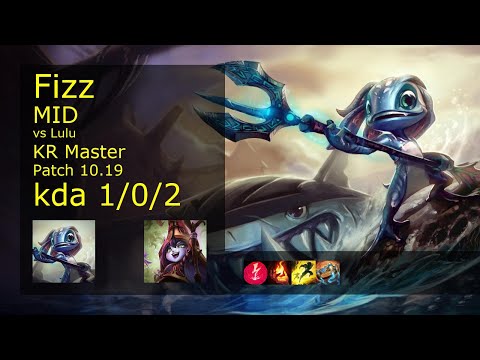 Fizz Mid vs Lulu - KR Master 1/0/2 Patch 10.19 Gameplay // [롤] 피즈 vs 룰루 미드