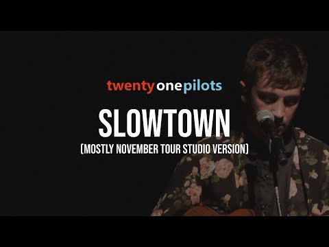 twenty one pilots - Slowtown (Mostly November Tour 2012 Studio Version)