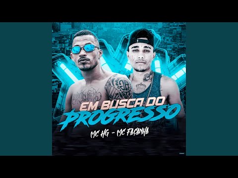 Em Busca do Progresso (feat. Mc Façanha)